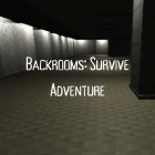 Backrooms: Survive Adventure
